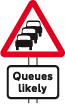 Traffic queues likely  road sign